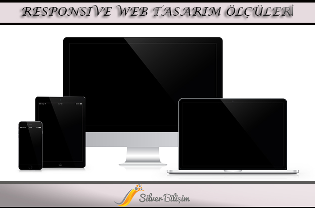 Responsive Web Tasarm Ekran lleri Nedir?